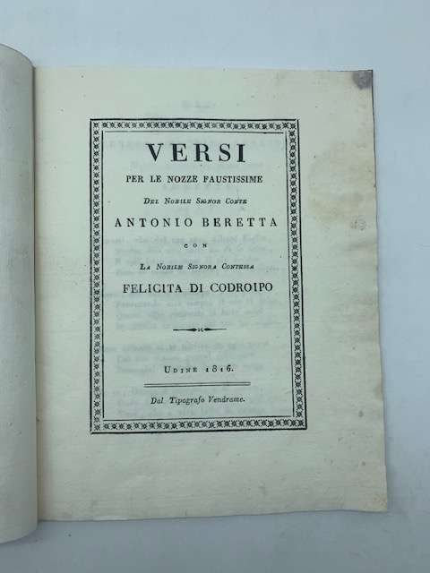 Versi per le nozze faustissime del nobile signore Conte Antonio Beretta con la nobile signora contessa Felicita di Codroipo